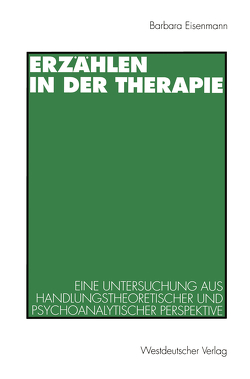 Erzählen in der Therapie von Eisenmann,  Barbara