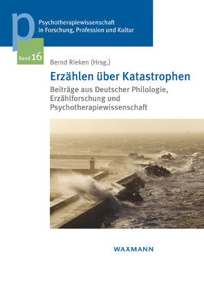 Erzählen über Katastrophen von Bleckwenn,  Helga, Eichenberg,  Christiane, Frizzoni,  Brigitte, Hose,  Susanne, Huss,  Jessica Helen, Jank,  Anna, Jeske,  Hannelore, Kaneshiro-Hauptmann,  Akemi, König,  Florian Maria, Kube,  Alfred, Messerli,  Alfred, Niem,  Christina, Pöge-Alder,  Kathrin, Rieken,  Bernd, Schneider,  Ingo, Simon,  Michael, Stiefbold,  Simone, Wiedersich,  Christina