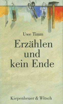 Erzählen und kein Ende von Timm,  Uwe