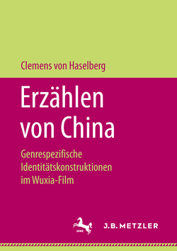 Erzählen von China von von Haselberg,  Clemens