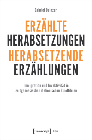 Erzählte Herabsetzungen – herabsetzende Erzählungen von Deinzer,  Gabriel