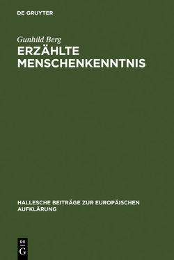 Erzählte Menschenkenntnis von Berg,  Gunhild