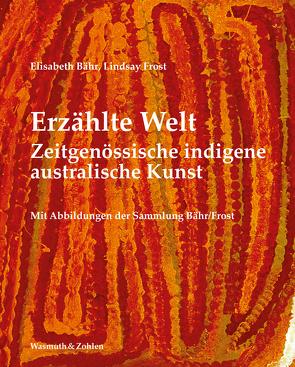 Erzählte Welt von Baehr, Bähr,  Elisabeth, Frost, Frost,  Lindsay