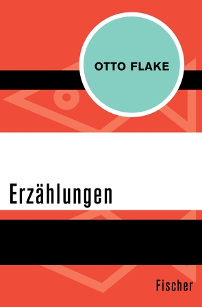 Erzählungen von Flake,  Otto, Härtling,  Peter, Hochhuth,  Rolf