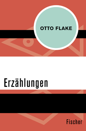 Erzählungen von Flake,  Otto, Härtling,  Peter, Hochhuth,  Rolf