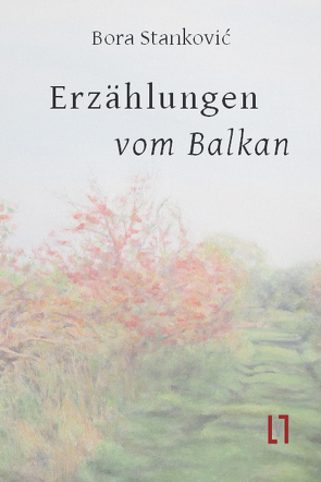 Erzählungen vom Balkan von Hodel,  Robert, Stankovic,  Bora