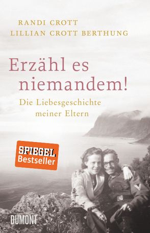 Erzähl es niemandem! von Crott Berthung,  Lillian, Crott,  Randi