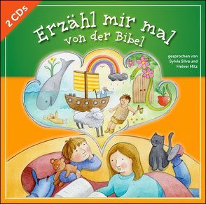 Erzähl mir mal von der Bibel von Egger,  Fabian, Hitz,  Heiner, Silva,  Sylvia