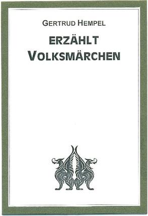 Erzählt Volksmärchen von Dickerhoff,  Heinrich, Hempel,  Gertrud, Wowy,  Eva M