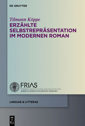 Erzählte Selbstrepräsentation im modernen Roman von Köppe,  Tilmann