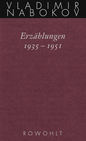 Erzählungen 1935 – 1951 von Gerhardt,  Renate, Nabokov,  Vladimir, Neuberger,  Jochen, Zimmer,  Dieter E.