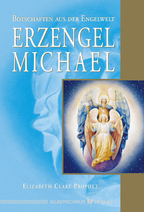 Erzengel Michael von Prophet,  Elizabeth Clare