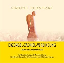 Erzengel-Zadkiel-Verbindung. Dein weiser Lebensberater von Bernhart,  Simone, Schumacher,  Bernd, Sitas,  Lajos