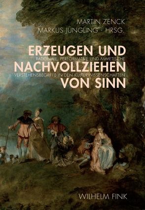 Erzeugen und Nachvollziehen von Sinn von Baumann,  Max Peter, Germer,  Kerstin, Hiekel,  Jörn-Peter, Hörmann,  Stefan, Ivanovic,  Christine, Jahraus,  Oliver, Jüngling,  Markus, Keazor,  Henry, Koebner,  Thomas, Laux,  Lothar, Lehmann,  Hans-Thies, Marx,  Friedhelm, Mersch,  Dieter, Meyer,  Petra Maria, Mohnhaupt,  Bernd, Nytsch,  Thomas, Oy-Marra,  Elisabeth, Preis,  Michael, Resch,  Tobias, Schmitt,  Olaf A, Schöll,  Julia, Stašková,  Alice, Zenck,  Martin