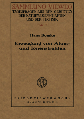 Erzeugung von Atom- und Ionenstrahlen von Bomke,  Hans