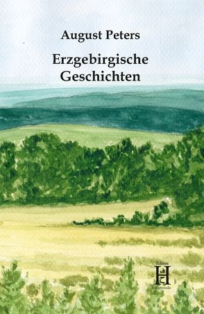 Erzgebirgische Geschichten von Peters,  August