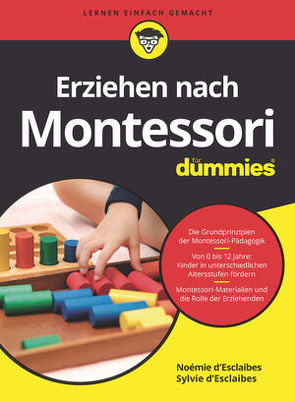 Erziehen nach Montessori für Dummies von D´Esclaibes,  Noémie, D'Esclaibes,  Sylvie