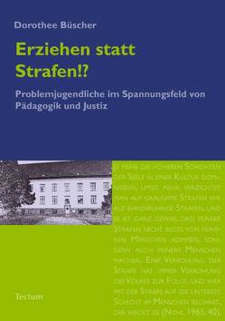 Erziehen statt Strafen!? von Büscher,  Dorothee