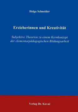 Erzieherinnen und Kreativität von Schneider,  Helga