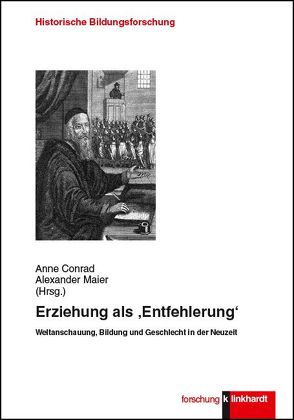 Erziehung als ‚Entfehlerung‘ von Conrad,  Anne, Maier,  Alexander