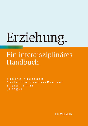 Erziehung von Andresen,  Sabine, Fries,  Stefan, Hunner-Kreisel,  Christine