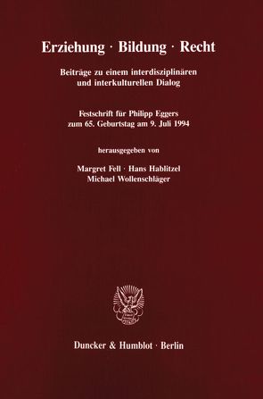 Erziehung – Bildung – Recht. von Fell,  Margret, Hablitzel,  Hans, Wollenschläger,  Michael