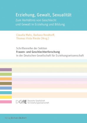 Erziehung, Gewalt, Sexualität von Mahs,  Claudia, Rendtorff,  Barbara, Rieske,  Thomas Viola