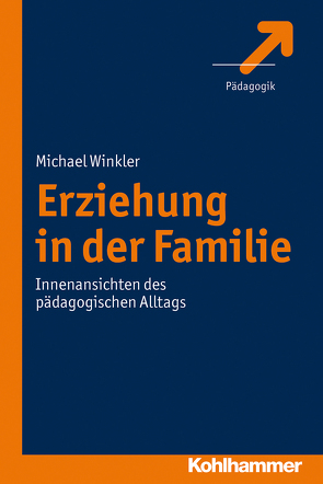 Erziehung in der Familie von Winkler,  Michael