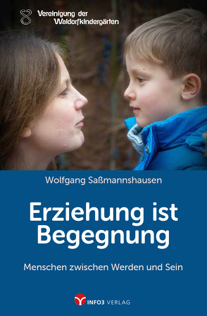 Erziehung ist Begegnung von Saßmannshausen,  Wolfgang