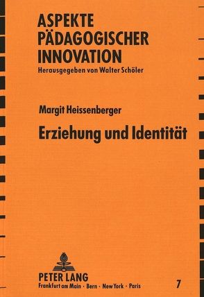 Erziehung und Identität von Heissenberger,  Margit