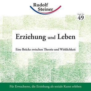 Erziehung und Leben von Steiner,  Rudolf