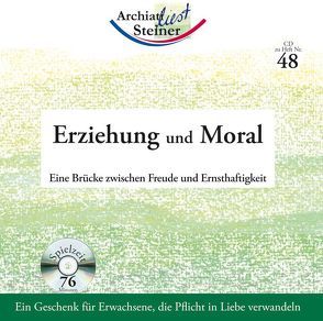 Erziehung und Moral von Archiati,  Pietro, Steiner,  Rudolf