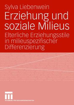 Erziehung und soziale Milieus von Liebenwein,  Sylva