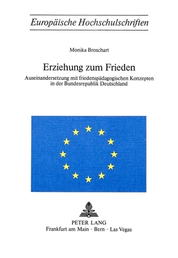 Erziehung zum Frieden von Broschart,  Monika
