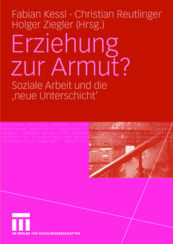 Erziehung zur Armut? von Kessl,  Fabian, Reutlinger,  Christian, Ziegler,  Holger