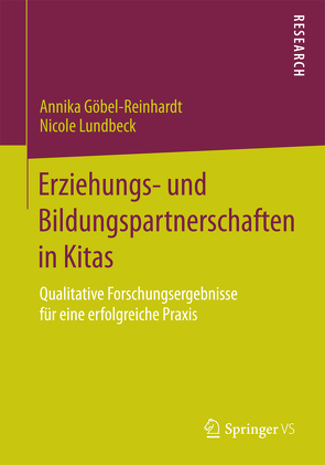 Erziehungs- und Bildungspartnerschaften in Kitas von Göbel-Reinhardt,  Annika, Lundbeck,  Nicole