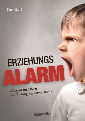 Erziehungsalarm von Gallè,  Kurt