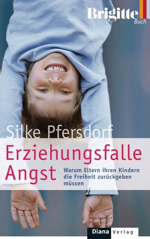 Erziehungsfalle Angst von Pfersdorf,  Silke