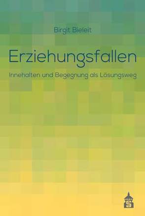 Erziehungsfallen von Bieleit,  Birgit