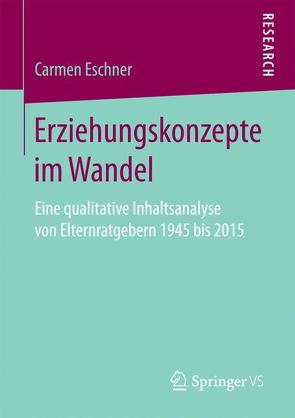 Erziehungskonzepte im Wandel von Eschner,  Carmen