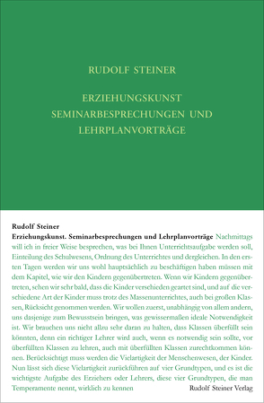 Erziehungskunst. Seminarbesprechungen und Lehrplanvorträge von Dietler,  Urs, Leubin,  Andrea, Rudolf Steiner Nachlassverwaltung, Speckenbach,  Susanne, Steiner,  Rudolf