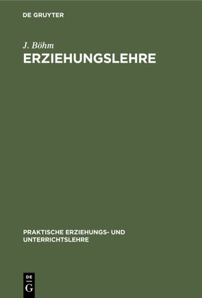 Erziehungslehre von Böhm,  J.