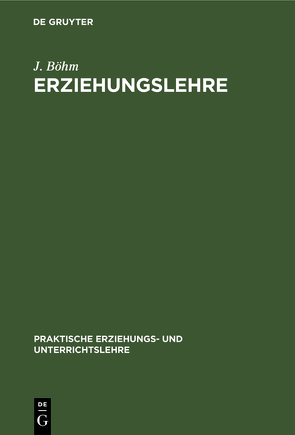 Erziehungslehre von Böhm,  J.