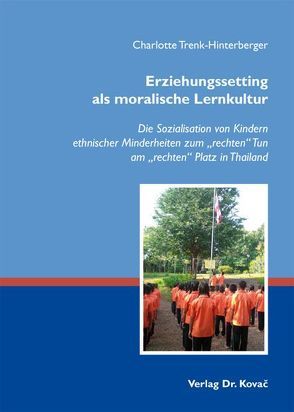 Erziehungssetting als moralische Lernkultur von Trenk-Hinterberger,  Charlotte