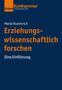 Erziehungswissenschaftlich forschen von Dinkelaker,  Joerg, Hummrich,  Merle, Meseth,  Wolfgang, Neumann,  Sascha, Thompson,  Christiane