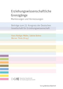 Erziehungswissenschaftliche Grenzgänge von Bohne,  Sabine, Müller,  Hans- Rüdiger, Thole,  Werner