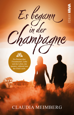 Es begann in der Champagne von Meimberg,  Claudia