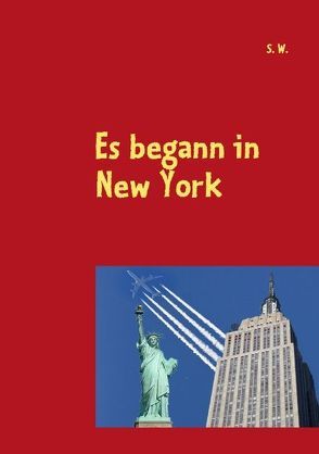 Es begann in New York von Warschun,  Susanne