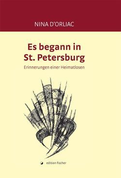 Es begann in St. Petersburg von d'Orliac,  Nina