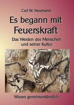 Es begann mit Feuerskraft von Neumann,  Carl Wilhelm, Sedlacek,  Klaus-Dieter